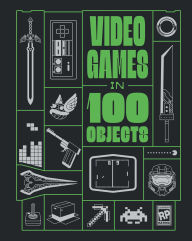 Title: Video Games in 100 Objects, Author: Joe Funk