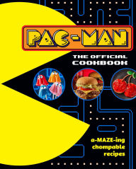 Title: PAC-MAN: The Official Cookbook, Author: Lisa Kingsley