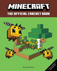Title: Minecraft: The Official Crochet Book, Author: Insight Editions