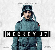 Free online books no download The Art and Making of Mickey 17 9798886638073 CHM RTF