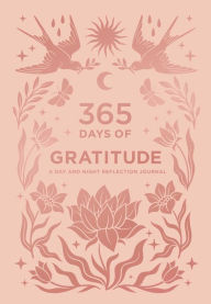 Title: 365 Days of Gratitude: A Day and Night Reflection Journal, Author: Insight Editions