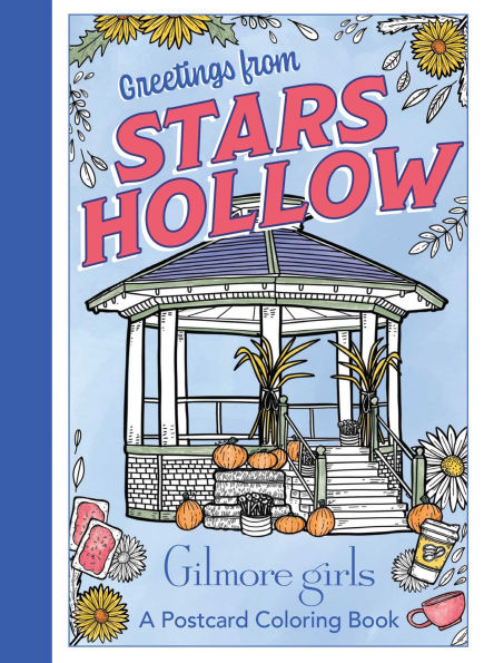 Gilmore Girls: Greetings from Stars Hollow: An Official Postcard Coloring Book