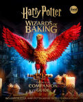 Alternative view 1 of Harry Potter: Wizards of Baking: The Official Companion Guide: Includes Delicious, Harry Potter-Inspired Recipes to Make at Home