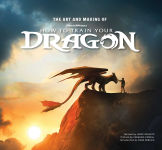 Alternative view 1 of The Art and Making of How to Train Your Dragon