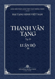 Title: Thanh Van Tang, Tap 20: Cau-xa Luan, Quyen 3 - Bia Mem, Author: Tue Sy