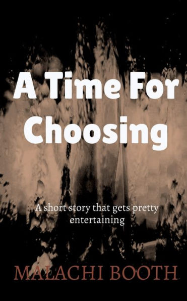 A Time For Choosing