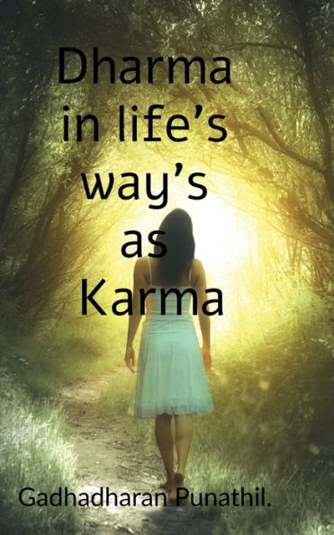 Dharma in Life's Ways as Karma .