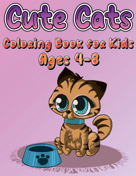 Cute Cats Coloring Book for Kids Ages 4-8: Adorable Kittens & Caticorns Coloring Pages for Girls and Boys