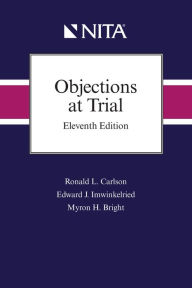 Title: Objections at Trial, Author: Ronald L. Carlson