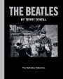 The Beatles by Terry O'Neill: The Definitive Collection