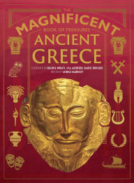 Title: The Magnificent Book of Treasures: Ancient Greece, Author: George Maudsley