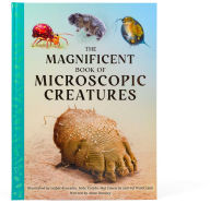Title: The Magnificent Book of Microscopic Creatures, Author: Anne Rooney