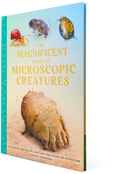 The Magnificent Book of Microscopic Creatures