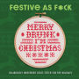 Festive As F*ck: Hilariously Irreverent Cross Stitch for the Holidays