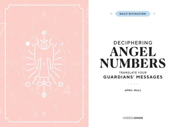 Deciphering Angel Numbers: Translate Your Guardians' Messages