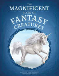 Download ebooks for kindle fire The Magnificent Book of Fantasy Creatures 9798886741537  (English literature) by Tom Jackson, Val Walerczuk