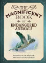 The Magnificent Book of Endangered Animals