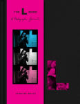 Alternative view 1 of The L Word: A Photographic Journal