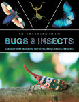 Alternative view 1 of Smithsonian Explores: Bugs and Insects: Discover the Fascinating World of Creepy Crawly Creatures!