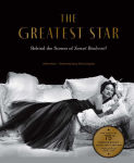 Alternative view 1 of The Greatest Star: Behind the Scenes of Sunset Boulevard - THE OFFICIAL 75th ANNIVERSARY COLLECTOR'S EDITION Including the Original Shooting Script