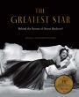 The Greatest Star: Behind the Scenes of Sunset Boulevard - THE OFFICIAL 75th ANNIVERSARY COLLECTOR'S EDITION Including the Original Shooting Script