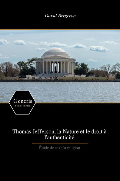 Thomas Jefferson, la Nature et le droit ï¿½ l'authenticitï¿½