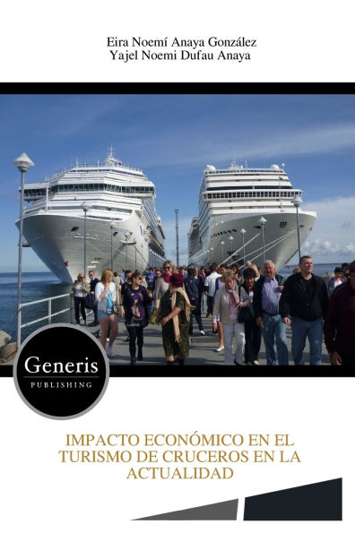 Impacto Econï¿½mico En El Turismo de Cruceros En La Actualidad