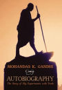 Mohandas K. Gandhi, Autobiography: The Story of My Experiments with Truth
