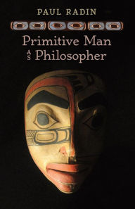 Title: Primitive Man as Philosopher, Author: Paul Radin