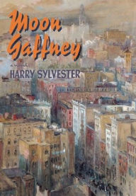 Title: Moon Gaffney, Author: Harry Sylvester