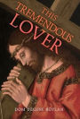 This Tremendous Lover