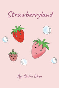 Title: Strawberryland, Author: Claire Chen