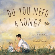 Title: Do You Need a Song?, Author: Everett Brubaker