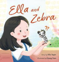 Title: Ella and Zebra, Author: Ella Tegin