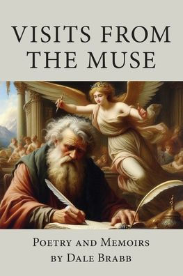 Visits from the Muse: Poetry and Memoirs