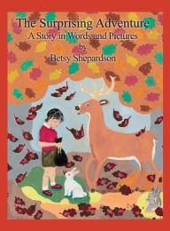 Title: The Surprising Adventure, Author: Betsy Shepardson