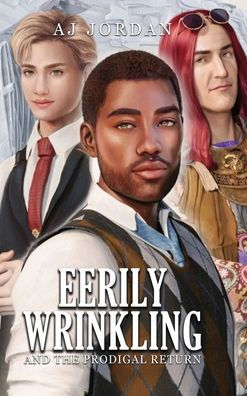 Eerily Wrinkling: and the Prodigal Return