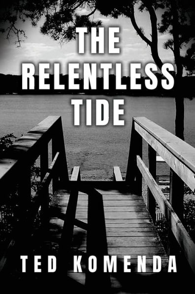 The Relentless Tide