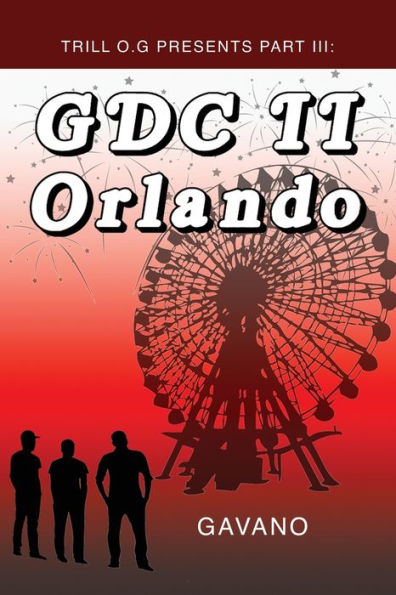 Trill O.G Presents Part III: GDC II Orlando