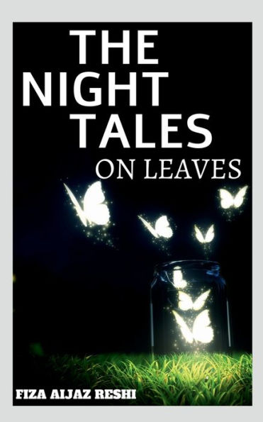 THE Night tales on the leaves