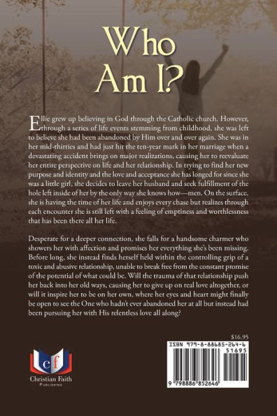 Who Am I?: a Woman's Journey of Transformation from Child the Flesh to God