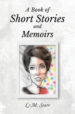 A Book of Short Stories and Memoirs