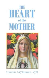 Title: The Heart of the Mother, Author: Doreen Laflamme