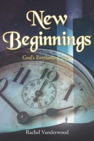 Title: New Beginnings, Author: Rachel Vanderwood