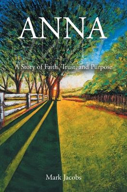 Anna: A Story of Faith, Trust, and Purpose