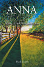 ANNA: A Story of Faith, Trust, and Purpose