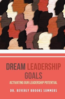 Dream Leadership Goals: Activating Our Potential