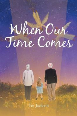 When Our Time Comes