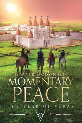 Momentary Peace: The Year of Veras Book 3
