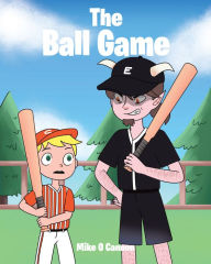 Title: The Ball Game, Author: Mike O Cannon